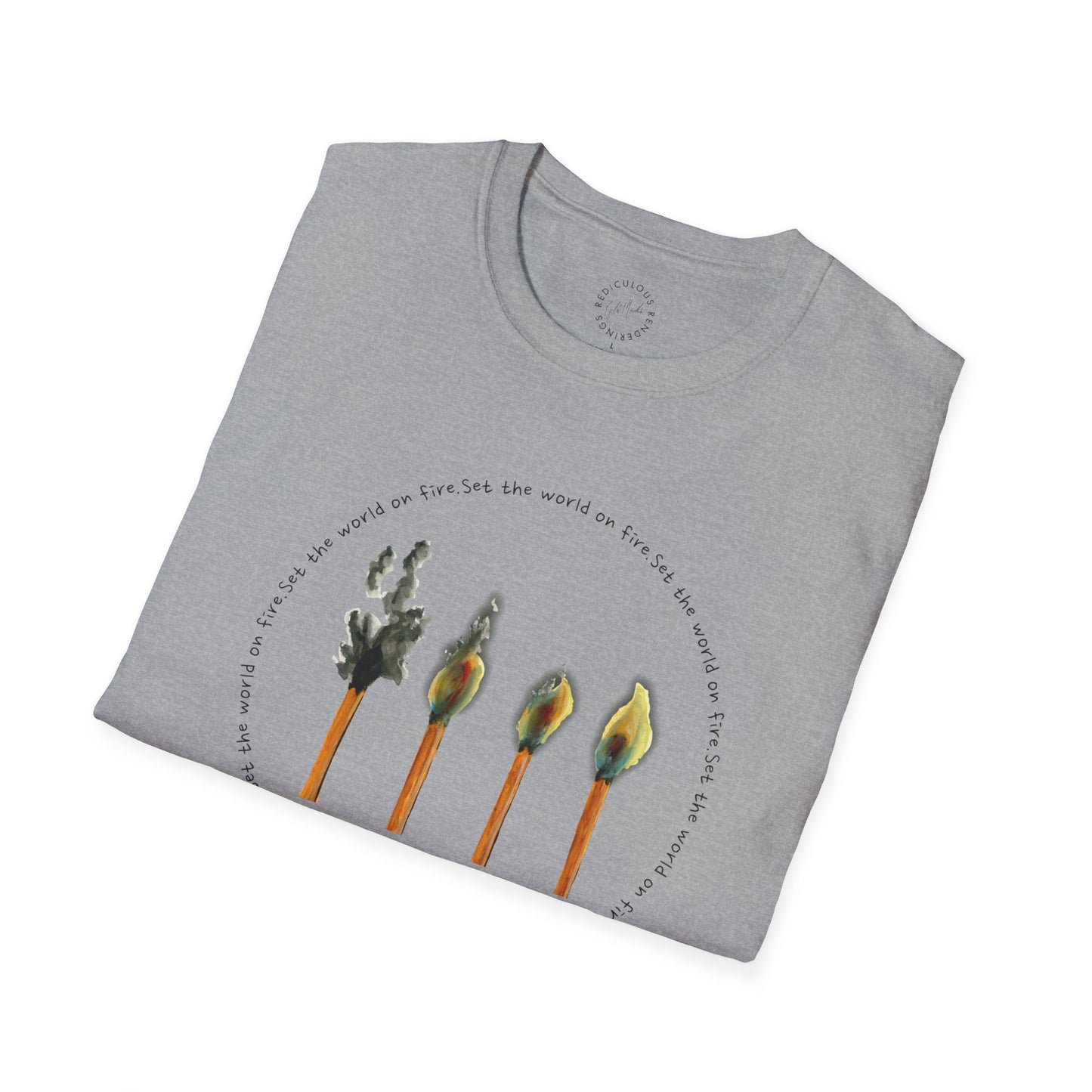 Light the World on Fire Unisex Softstyle T-Shirt